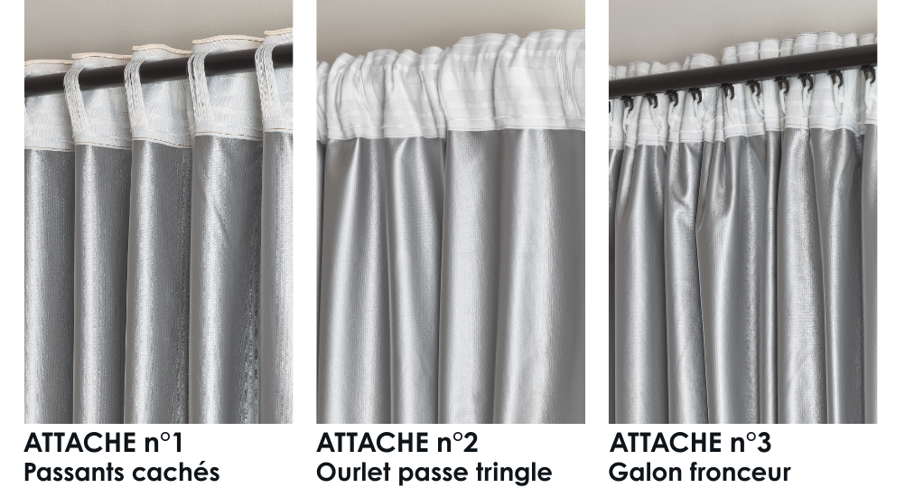 systèmes d'attache : passants cachés, ourlet passe tringle et galon fronceur